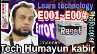 How to canon ir service mode & reset error code E001 E002 E0003 E004 in 2520 2525 