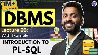 Lec-72: Introduction to PL-SQL in DBMS