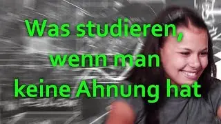 Was studieren wenn man keine Ahnung hat