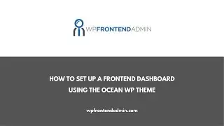 How to Set Up OceanWP Frontend Dashboard Templates