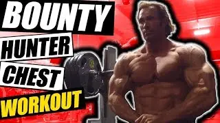 Train Like A Bounty Hunter Look Like A Titan | Epic Chest Workout