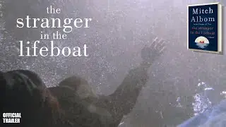 The Stranger in the Lifeboat // Trailer