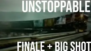 Unstoppable | Finale + Big Shot