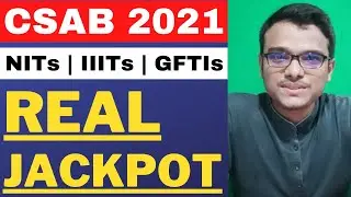CSAB 2021 | Special Round | Spot Round 2020 | JEE MAINS 2021 | Counselling