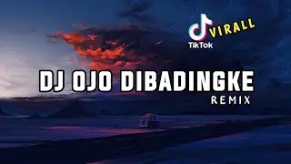 DJ OJO DIBADINGKE (REMIX) @putraalgifahri1152 2022 !!