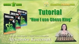 Kosteniuk Tutorial on How to use Chess King 4 for PC or Mac