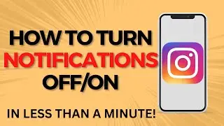 How to Turn On and Off Notifications on Instagram