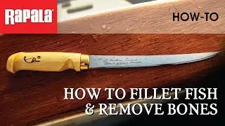 How to Fillet Fish & Remove Bones | Rapala Fishing Tips