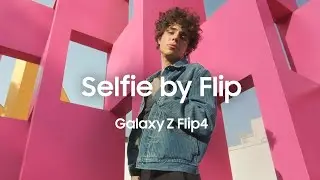 Galaxy Z Flip4: Selfies by Flip | Samsung