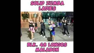Solid Zumba Ladies | Blk 48 Longos Malabon | Zumba Dance Fitness