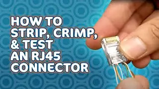 How to Strip, Crimp and Test a RJ45