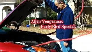 Alien Vengeance: Early Bird Special