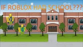 If Roblox had School ( Roblox Machinima )