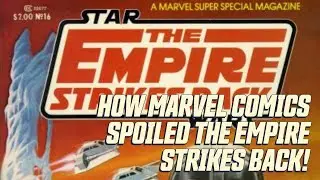 The Top 5 Mistakes Comic Book Collectors Make, plus when Marvel spoiled The Empire Strikes Back!