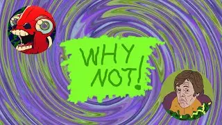 Why Not - Episode 3 (feat. EmpLemon)