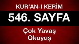 Kuran 546. sayfa tecvitli sayfa sayfa en yavaş hatim 28. cüz