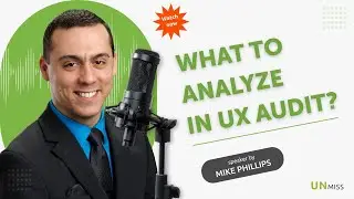 What to Analyze in UX Audit?