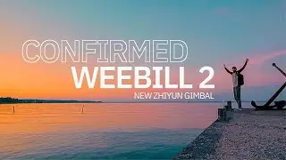Weebill 2 Confirmed | New Zhiyun Gimbal