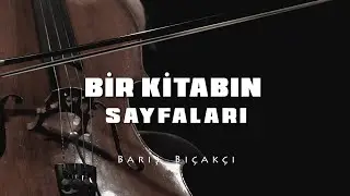 Bir Kitabın Sayfaları - Barış Bıçakçı  (İşe Yarar Bir Şey)