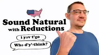 American English Reductions - Connected Speech - Function Words
