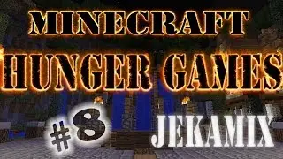 (18+) minecraft | ГОЛОДНЫЕ ИГРЫ | HUNGER GAMES | #8 | JekaMIX