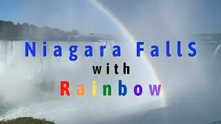 Niagara falls with Rainbow - What's So Interesting about?