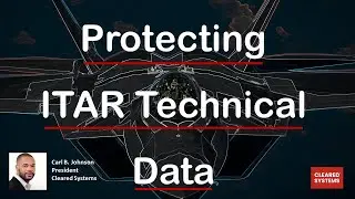 Protecting ITAR Technical Data | Cleared Systems