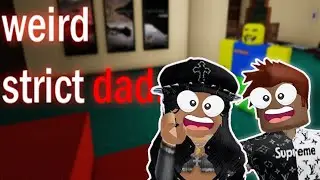 Roblox WEIRD STRICT DAD Chapter 3 GAMEPLAY!