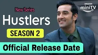 Hustlers Season 2 Release Date | Hustlers Season 2 Kab Aayega | Hustlers Web Series Season 2 Update
