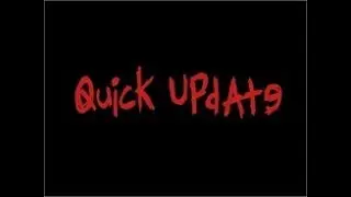 Quick update