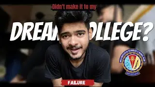 I Didn't Make It to my Dream Engineering College!   BITS PILANI