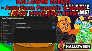 [HALLOWEEN EVENT 🎃] - Arm Wrestling Simulator (Auto Farm Ghost & Pumpkin, Auto Enchant & ALOT MORE!)