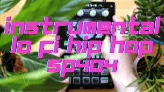Instrumental lofi hip hop SP404 performance 🌿 [lofi hip hop/relaxing beats]