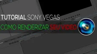 Tutorial Sony Vegas - Como renderizar seu vídeo HD