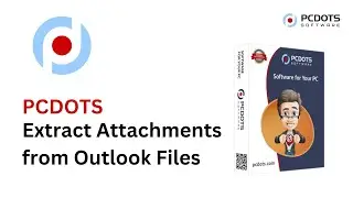 How to Extract Attachments from Outlook Files with Ease