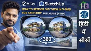 How to Render 360° View in V-Ray for SketchUp | Full Guide (Hindi)