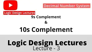 9s Complement and 10s Complement/ Examples/logic design lectures- D K Prabitha