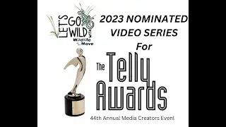 2023 TELLY AWARD NOMINEE - Episode 6: Let's GO WILD with Wildlife On The Move - 