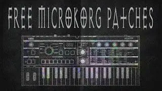 My custom Microkorg patches (free) pt.1