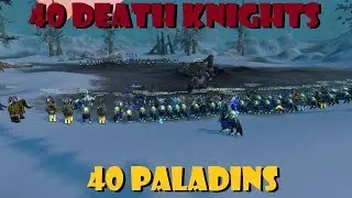 40 Paladins VS 40 Death Knights