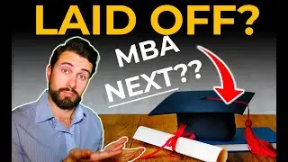 Laid Off? Why an MBA Might Be Your Best Option to JUMPSTART Your Career