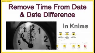 Knime Remove time from date & Finding Difference Between Dates