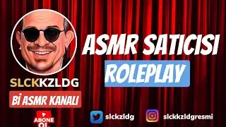 TÜRKÇE ASMR | ASMR VİDEO SATICISI | ROLEPLAY | 