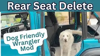 Dog Friendly Jeep Wrangler Modification | Removing the Back Seats