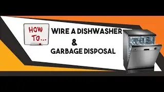 disposal and dishwasher Installation [Pre-Wiring]