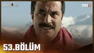 Sakarya Fırat 53. Bölüm