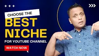 The Best Way To Choose A Niche For YouTube (And Make Money)! Youtube Niches That Make Money!