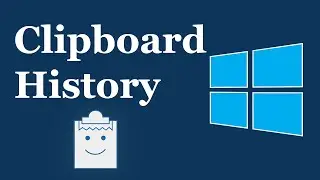 How to Enable and Use Clipboard History on Windows 10