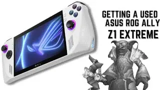 Getting a USED ASUS ROG ALLY to play World of Warcraft AGAIN!