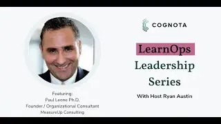 LearnOps Leadership | Episode 27 | Paul Leone